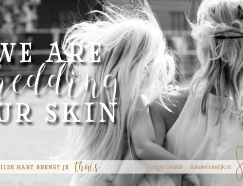 We are shedding our skin
